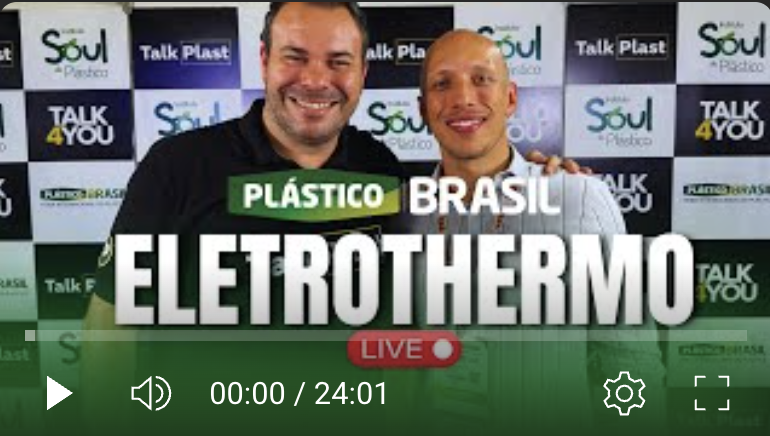 Eletrothermo - TALKCAST | PLÁSTICO BRASIL 2025