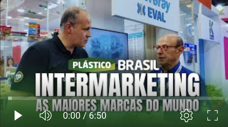 INTERMARKETING NA PLÁSTICO BRASIL 2025 - As maiores marcas do mundo! - TALKPLAST