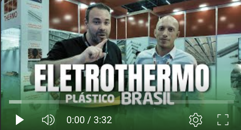 Eletrothermo na Plástico Brasil 2025 - COBERTURA TALKPLAST