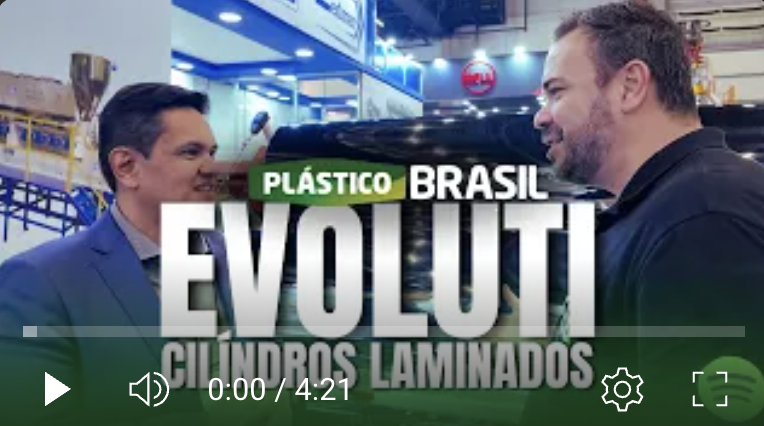 EVOLUTTI na Plástico Brasil 2025 - Cilíndros laminados - TALKPLAST